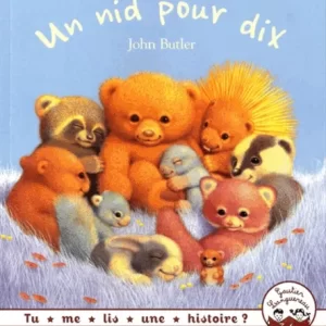 Tu me lis une histoire ? - Un nid pour dix ( 3-6ans )