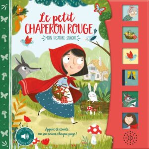 Mon histoire sonore – Le Petit Chaperon rouge