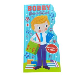 DRESS UP CHARACTER BOOKS - Bobby Goes to School