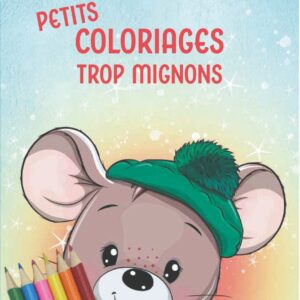 Petits Coloriages trop Mignons + Crayons de couleurs souris