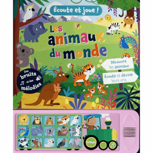 Ecoute et Joue - Les Animaux du Monde