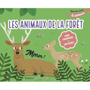Tourbillon Mon livre sonore à caresser - Les animaux de la forêt