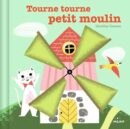 Tourne, tourne, petit moulin